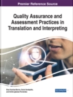 Quality Assurance and Assessment Practices in Translation and Interpreting - eBook