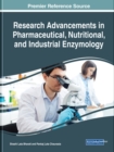 Research Advancements in Pharmaceutical, Nutritional, and Industrial Enzymology - Book