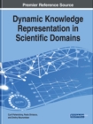 Dynamic Knowledge Representation in Scientific Domains - Book