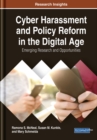 Cyber Harassment and Policy Reform in the Digital Age: Emerging Research and Opportunities - eBook