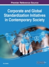 Corporate and Global Standardization Initiatives in Contemporary Society - Book