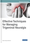 Effective Techniques for Managing Trigeminal Neuralgia - Book