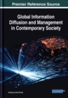 Global Information Diffusion and Management in Contemporary Society - Book