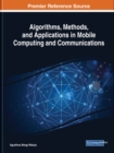 Algorithms, Methods, and Applications in Mobile Computing and Communications - Book
