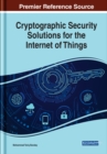 Cryptographic Security Solutions for the Internet of Things - eBook