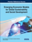 Emerging Economic Models for Global Sustainability and Social Development - Book