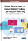 Global Perspectives on Social Media in Tertiary Learning and Teaching: Emerging Research and Opportunities - eBook
