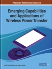 Emerging Capabilities and Applications of Wireless Power Transfer - eBook