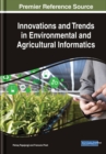 Innovations and Trends in Environmental and Agricultural Informatics - Book
