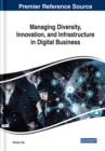 Managing Diversity, Innovation, and Infrastructure in Digital Business - Book