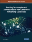 Enabling Technologies and Architectures for Next-Generation Networking Capabilities - eBook