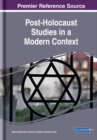 Post-Holocaust Studies in a Modern Context - eBook