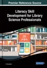 Literacy Skill Development for Library Science Professionals - eBook