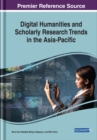 Digital Humanities and Scholarly Research Trends in the Asia-Pacific - eBook