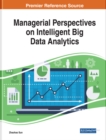 Managerial Perspectives on Intelligent Big Data Analytics - eBook