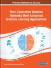 Next-Generation Wireless Networks Meet Advanced Machine Learning Applications - eBook