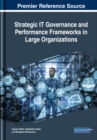 Strategic IT Governance and Performance Frameworks in Large Organizations - eBook