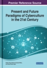 Present and Future Paradigms of Cyberculture in the 21st Century - Book