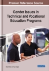 Gender Issues in Technical and Vocational Education Programs - eBook