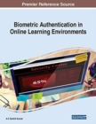 Biometric Authentication in Online Learning Environments - Book