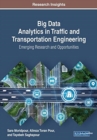 Big Data Analytics in Traffic and Transportation Engineering : Emerging Research and Opportunities - Book