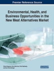 Environmental, Health, and Business Opportunities in the New Meat Alternatives Market - Book