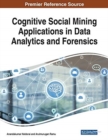 Cognitive Social Mining Applications in Data Analytics and Forensics - Book