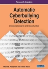 Automatic Cyberbullying Detection : Emerging Research and Opportunities - Book