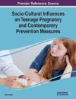 Socio-Cultural Influences on Teenage Pregnancy and Contemporary Prevention Measures - Book
