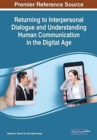 Returning to Interpersonal Dialogue and Understanding Human Communication in the Digital Age - Book