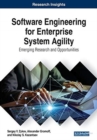Software Engineering for Enterprise System Agility : Emerging Research and Opportunities - Book