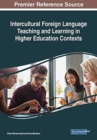 Intercultural Foreign Language Teaching and Learning in Higher Education Contexts - Book