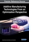 Additive Manufacturing Technologies From an Optimization Perspective - Book