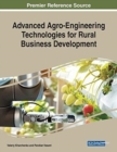 Advanced Agro-Engineering Technologies for Rural Business Development - Book