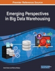 Emerging Perspectives in Big Data Warehousing - Book