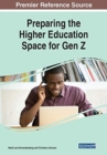 Preparing the Higher Education Space for Gen Z - Book