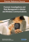 Forensic Investigations and Risk Management in Mobile and Wireless Communications - Book