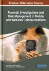 Forensic Investigations and Risk Management in Mobile and Wireless Communications - eBook