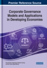 Corporate Governance Models and Applications in Developing Economies - Book