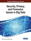 Security, Privacy, and Forensics Issues in Big Data - Book