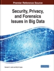Security, Privacy, and Forensics Issues in Big Data - eBook