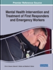 Mental Health Intervention and Treatment of First Responders and Emergency Workers - Book
