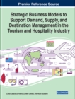 Strategic Business Models to Support Demand, Supply, and Destination Management in the Tourism and Hospitality Industry - eBook