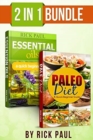 Paleo Diet and Essential oils bundle quick beginner guide : (how to start paleo, paleo diet, essential oils for beginner, essential oils recipes, Aromatherapy) - Book