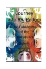 Journey Into Beatledom : The Beatles as Prophets, Peaceniks & Holy Writ - Book