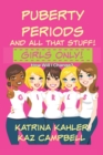 Puberty, Periods and all that stuff! GIRLS ONLY! : How Will I Change? - Book