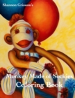 Monkeys Made of Sockies Coloring Book : A Sock Monkey Coloring Book For The Fun At Heart - Book