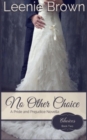 No Other Choice : A Pride and Prejudice Novella - Book