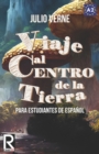 Viaje al centro de la tierra para estudiantes de espanol : Libro de lectura facil Nivel A2. Ilustrado - Book