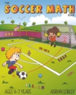 The Soccer Math Book : A maths book for 4-7 year old soccer fans - Book